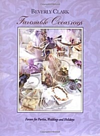 Favorable Occasions: Favors for Parties, Weddings, and Holidays (Spiral-bound)
