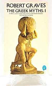 The Greek Myths: Volume 1 (Pelican) (v. 1) (Paperback, New impression)