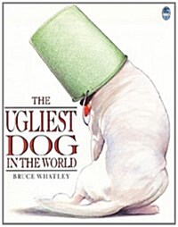 The Ugliest Dog in the World (Paperback, Revised)