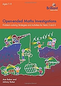 Open-Ended Maths Investigations, 7-9 Year Olds : Maths Problem-Solving Strategies for Years 3-4 (Paperback)