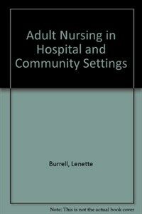 Adult nursing in hospital and community settings