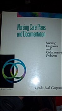 Nursing Care Plans and Documentation: Nursing Diagnoses and Collaborative Problems (Paperback)