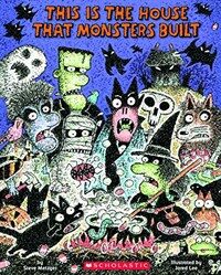 This Is the House That Monsters Built (Hardcover)