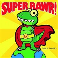 Super Rawr! (Hardcover)