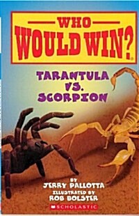 Who would win?. [2], Tarantula vs. Scorpion