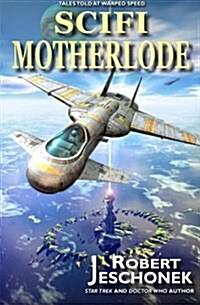 Scifi Motherlode (Paperback)