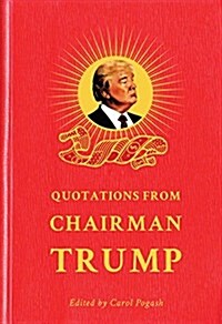 Quotations from Chairman Trump (Hardcover)