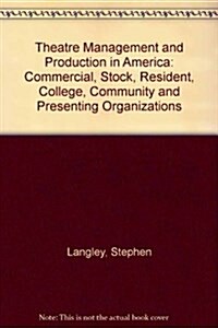 Theatre Management & Production in America (Hardcover)