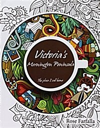 Victorias Mornington Peninsula - The Place I Call Home (Paperback)