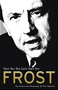 Frost: That Was the Life That Was (Paperback)