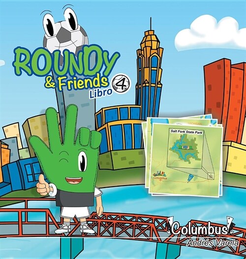 Roundy and Friends - Columbus: Soccertowns Libro 4 En Espa?l (Hardcover)