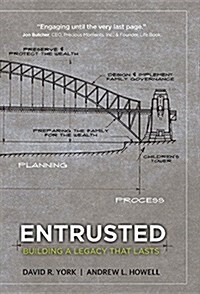Entrusted: Building a Legacy That Lasts (Hardcover)