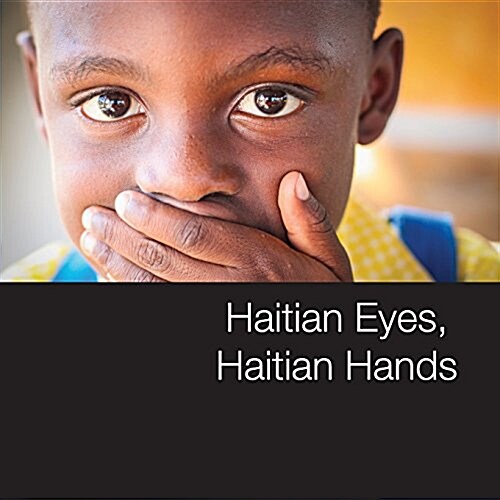 Haitian Eyes, Haitian Hands (Paperback)