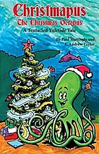 Christmapus: The Christmas Octopus (Paperback)