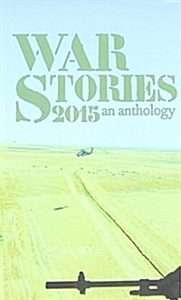 War Stories 2015: An Anthology (Paperback)