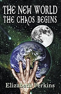 The New World: The Chaos Begins (Paperback)