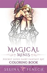 Magical Minis: Pocket Sized Fairy Fantasy Art Coloring Book (Paperback)