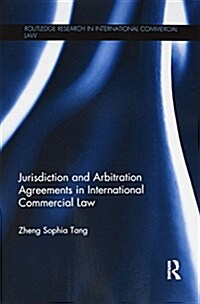 Jurisdiction and Arbitration Agreements in International Commercial Law (Paperback)