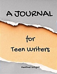A Journal for Teen Writers (Paperback)