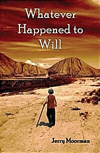 Whatever Happened to Will (Paperback)