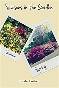 Seasons in the Garden (Paperback)