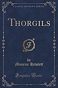 Thorgils (Classic Reprint) (Paperback)