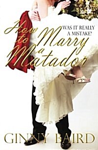 How to Marry a Matador (Paperback)