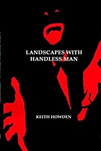 Landscapes with Handless Man (Paperback)