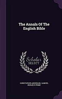 The Annals of the English Bible (Hardcover)