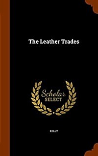The Leather Trades (Hardcover)
