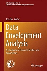 Data Envelopment Analysis: A Handbook of Empirical Studies and Applications (Hardcover, 2016)