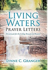 Living Waters Prayer Letters (Hardcover)