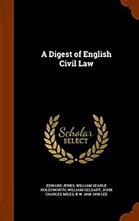 A Digest of English Civil Law (Hardcover)