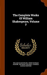 The Complete Works of William Shakespeare, Volume 7 (Hardcover)