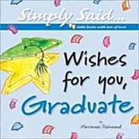 Wishes for You, Graduate (Hardcover, Gift)