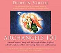 Archangels 101: How to Connect Closely with Archangels Michael, Raphael, Uriel, Gabriel and Others for Healing, Protection, and Guidan (Audio CD)