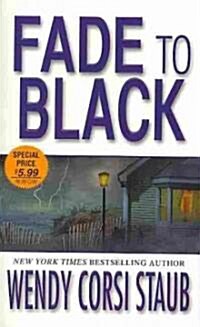 Fade to Black (Mass Market Paperback, Reprint)