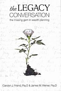 The Legacy Conversation (Hardcover, 1st)