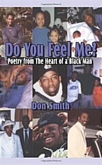 Do You Feel Me?: Poetry from the Heart of a Black Man (Paperback)