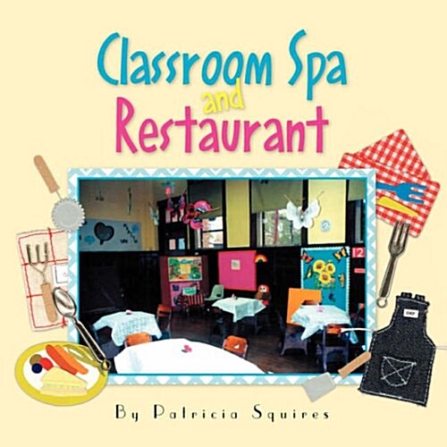Classroom Spa and Restaurant (Paperback)