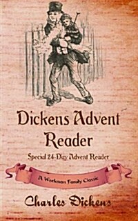 Dickens Advent Reader: A Workman Family Classic (Paperback)