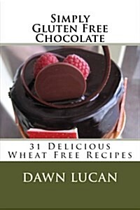 Simply Gluten Free Chocolate (Paperback)