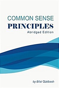 Common Sense Principles, Abridged Edition (Paperback)