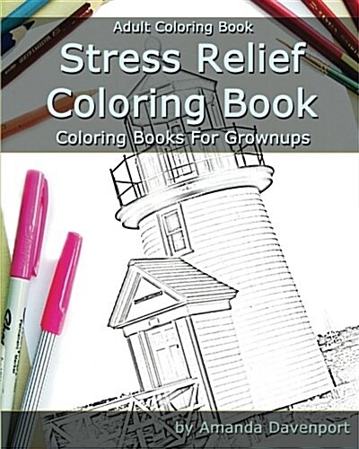 Stress Relief Coloring Book: Adult Coloring Book: Coloring Books for Grownups (Paperback)