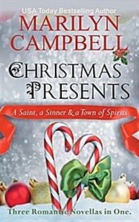 Christmas Presents - A Saint, a Sinner and a Town of Spirits (Three Romantic Novellas in One Boxed Set) (Paperback)