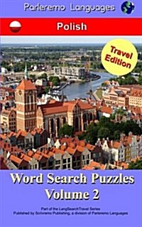 Parleremo Languages Word Search Puzzles Travel Edition Polish - Volume 2 (Paperback)