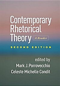 Contemporary Rhetorical Theory: A Reader (Paperback, 2)