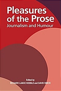 Pleasures of the Prose (Paperback)