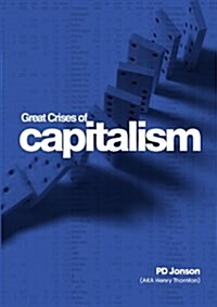 Great Crises of Capitalism (Paperback)