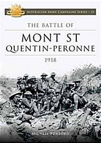 Battle of Mont St Quentin Peronne 1918 (Paperback)